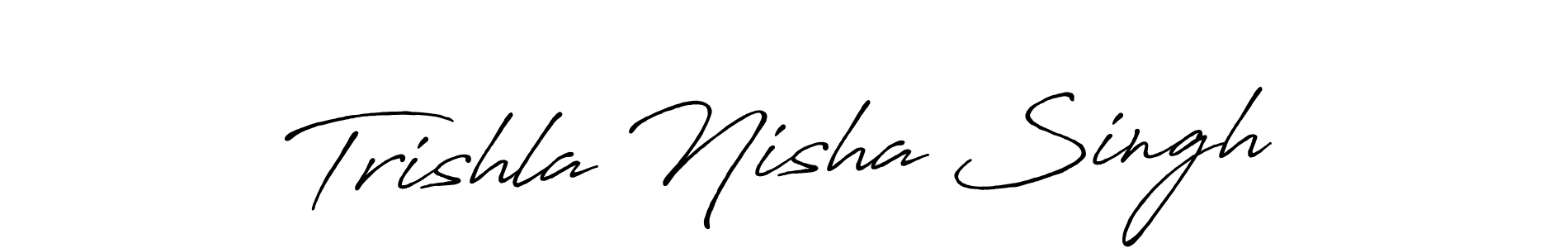 Make a beautiful signature design for name Trishla Nisha Singh. With this signature (Antro_Vectra_Bolder) style, you can create a handwritten signature for free. Trishla Nisha Singh signature style 7 images and pictures png