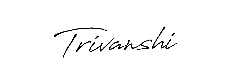 How to make Trivanshi signature? Antro_Vectra_Bolder is a professional autograph style. Create handwritten signature for Trivanshi name. Trivanshi signature style 7 images and pictures png