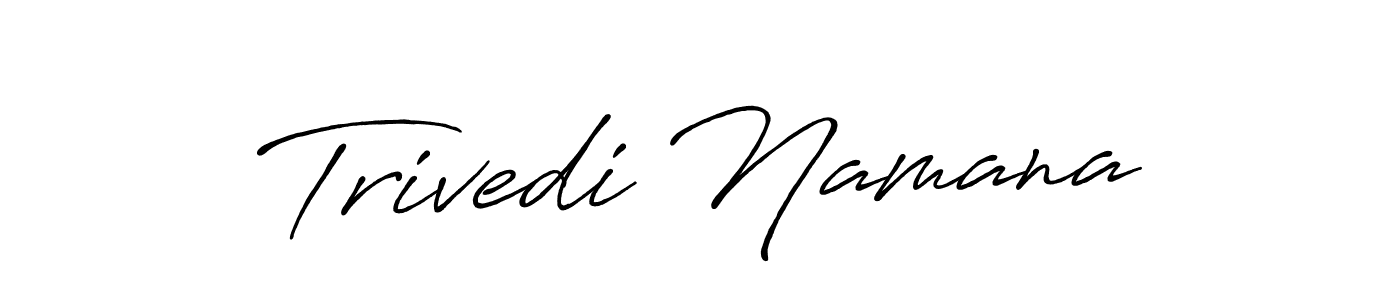 Make a beautiful signature design for name Trivedi Namana. Use this online signature maker to create a handwritten signature for free. Trivedi Namana signature style 7 images and pictures png