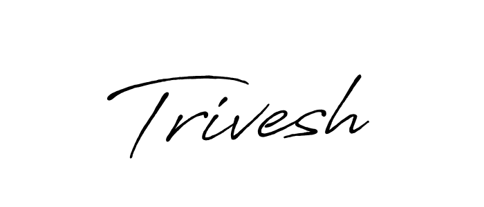 Make a beautiful signature design for name Trivesh. With this signature (Antro_Vectra_Bolder) style, you can create a handwritten signature for free. Trivesh signature style 7 images and pictures png