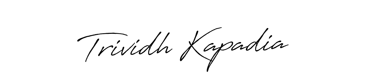 Create a beautiful signature design for name Trividh Kapadia. With this signature (Antro_Vectra_Bolder) fonts, you can make a handwritten signature for free. Trividh Kapadia signature style 7 images and pictures png