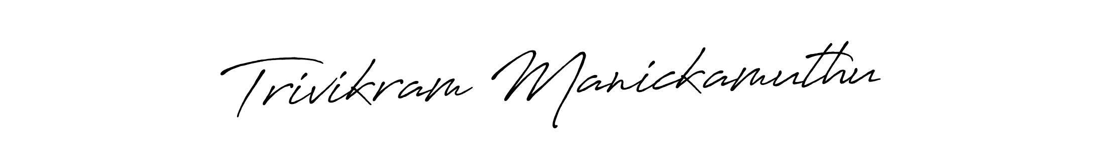 The best way (Antro_Vectra_Bolder) to make a short signature is to pick only two or three words in your name. The name Trivikram Manickamuthu include a total of six letters. For converting this name. Trivikram Manickamuthu signature style 7 images and pictures png