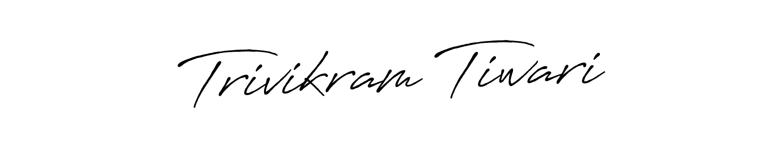 Design your own signature with our free online signature maker. With this signature software, you can create a handwritten (Antro_Vectra_Bolder) signature for name Trivikram Tiwari. Trivikram Tiwari signature style 7 images and pictures png