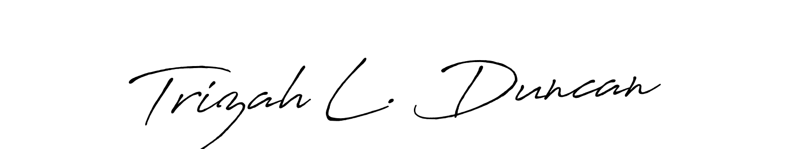 Make a beautiful signature design for name Trizah L. Duncan. With this signature (Antro_Vectra_Bolder) style, you can create a handwritten signature for free. Trizah L. Duncan signature style 7 images and pictures png