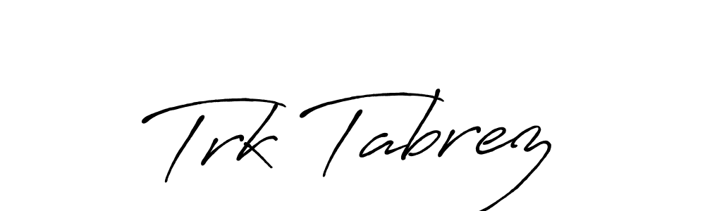 How to make Trk Tabrez signature? Antro_Vectra_Bolder is a professional autograph style. Create handwritten signature for Trk Tabrez name. Trk Tabrez signature style 7 images and pictures png