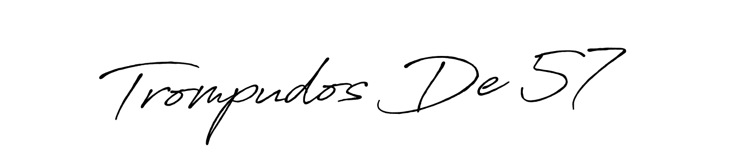 How to make Trompudos De 57 signature? Antro_Vectra_Bolder is a professional autograph style. Create handwritten signature for Trompudos De 57 name. Trompudos De 57 signature style 7 images and pictures png