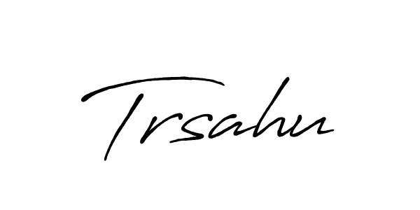 Also we have Trsahu name is the best signature style. Create professional handwritten signature collection using Antro_Vectra_Bolder autograph style. Trsahu signature style 7 images and pictures png