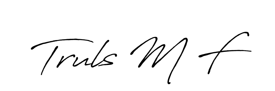 Also we have Truls M F name is the best signature style. Create professional handwritten signature collection using Antro_Vectra_Bolder autograph style. Truls M F signature style 7 images and pictures png