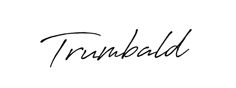 Make a beautiful signature design for name Trumbald. Use this online signature maker to create a handwritten signature for free. Trumbald signature style 7 images and pictures png