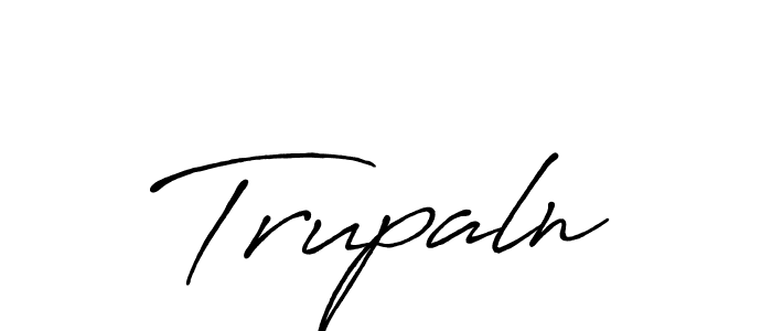 Once you've used our free online signature maker to create your best signature Antro_Vectra_Bolder style, it's time to enjoy all of the benefits that Trupaln name signing documents. Trupaln signature style 7 images and pictures png