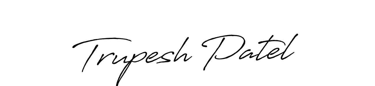 Trupesh Patel stylish signature style. Best Handwritten Sign (Antro_Vectra_Bolder) for my name. Handwritten Signature Collection Ideas for my name Trupesh Patel. Trupesh Patel signature style 7 images and pictures png