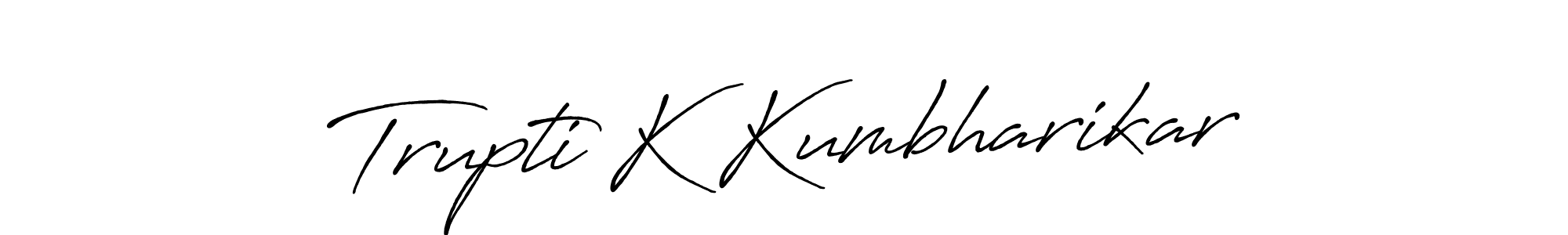 The best way (Antro_Vectra_Bolder) to make a short signature is to pick only two or three words in your name. The name Trupti K Kumbharikar include a total of six letters. For converting this name. Trupti K Kumbharikar signature style 7 images and pictures png