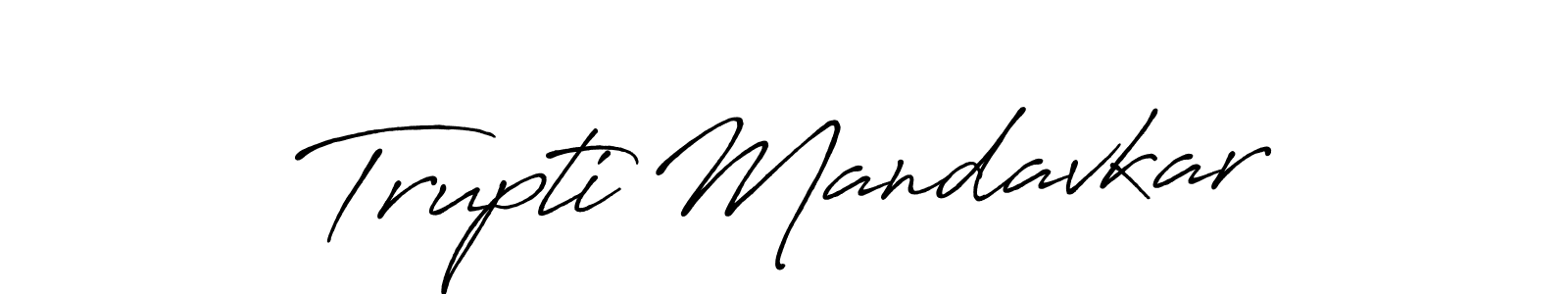 It looks lik you need a new signature style for name Trupti Mandavkar. Design unique handwritten (Antro_Vectra_Bolder) signature with our free signature maker in just a few clicks. Trupti Mandavkar signature style 7 images and pictures png