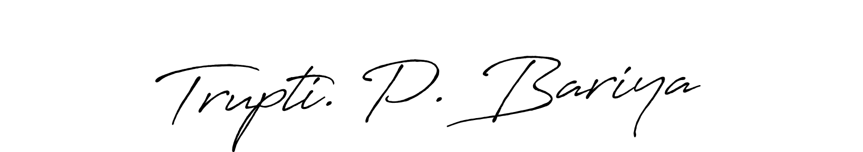 Check out images of Autograph of Trupti. P. Bariya name. Actor Trupti. P. Bariya Signature Style. Antro_Vectra_Bolder is a professional sign style online. Trupti. P. Bariya signature style 7 images and pictures png