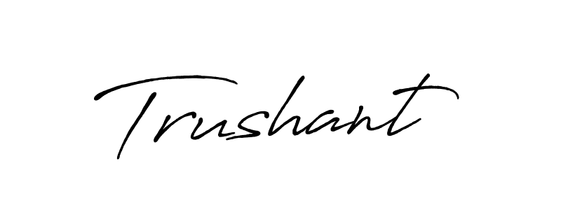 Design your own signature with our free online signature maker. With this signature software, you can create a handwritten (Antro_Vectra_Bolder) signature for name Trushant. Trushant signature style 7 images and pictures png