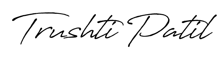 Make a short Trushti Patil signature style. Manage your documents anywhere anytime using Antro_Vectra_Bolder. Create and add eSignatures, submit forms, share and send files easily. Trushti Patil signature style 7 images and pictures png