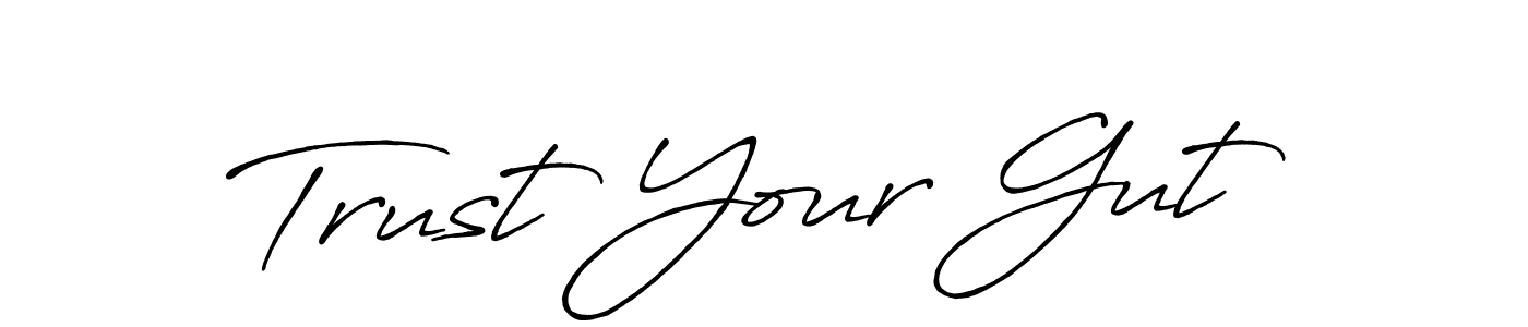 Design your own signature with our free online signature maker. With this signature software, you can create a handwritten (Antro_Vectra_Bolder) signature for name Trust Your Gut. Trust Your Gut signature style 7 images and pictures png