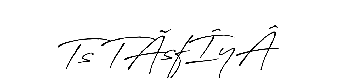 Design your own signature with our free online signature maker. With this signature software, you can create a handwritten (Antro_Vectra_Bolder) signature for name Ts TÃsfÎyÂ. Ts TÃsfÎyÂ signature style 7 images and pictures png