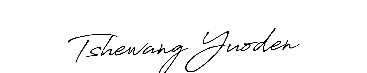 Make a beautiful signature design for name Tshewang Yuoden. With this signature (Antro_Vectra_Bolder) style, you can create a handwritten signature for free. Tshewang Yuoden signature style 7 images and pictures png