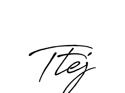 Also we have Ttej name is the best signature style. Create professional handwritten signature collection using Antro_Vectra_Bolder autograph style. Ttej signature style 7 images and pictures png