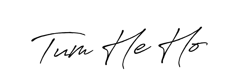 How to make Tum He Ho signature? Antro_Vectra_Bolder is a professional autograph style. Create handwritten signature for Tum He Ho name. Tum He Ho signature style 7 images and pictures png
