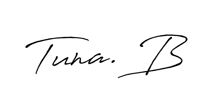 Check out images of Autograph of Tuna. B name. Actor Tuna. B Signature Style. Antro_Vectra_Bolder is a professional sign style online. Tuna. B signature style 7 images and pictures png