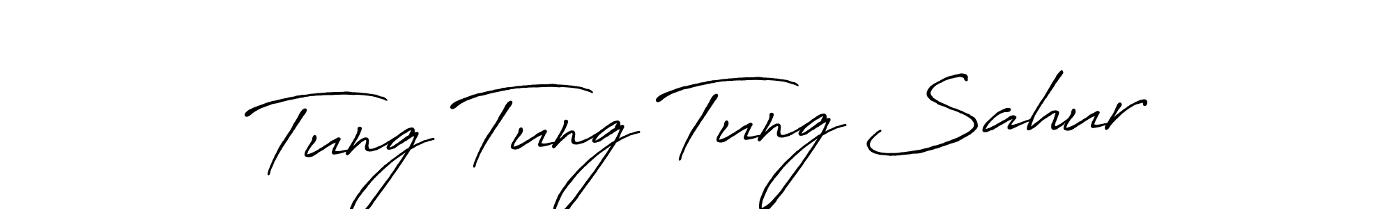 Make a beautiful signature design for name Tung Tung Tung Sahur. With this signature (Antro_Vectra_Bolder) style, you can create a handwritten signature for free. Tung Tung Tung Sahur signature style 7 images and pictures png