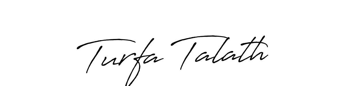 Turfa Talath stylish signature style. Best Handwritten Sign (Antro_Vectra_Bolder) for my name. Handwritten Signature Collection Ideas for my name Turfa Talath. Turfa Talath signature style 7 images and pictures png