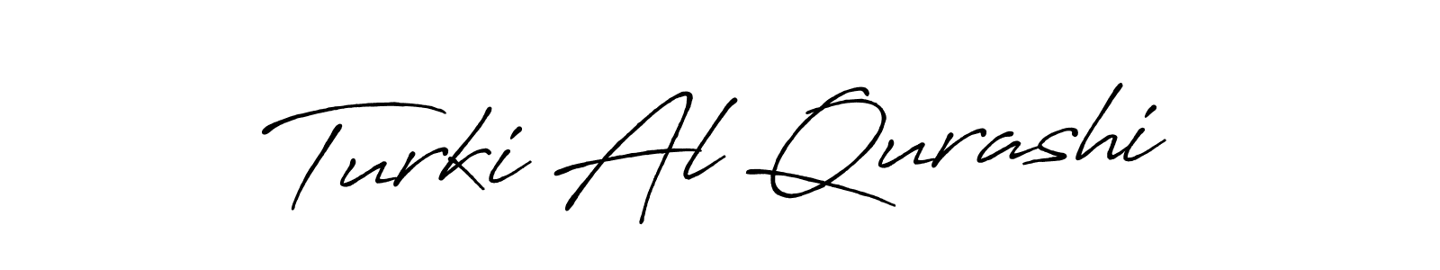 Also we have Turki Al Qurashi name is the best signature style. Create professional handwritten signature collection using Antro_Vectra_Bolder autograph style. Turki Al Qurashi signature style 7 images and pictures png