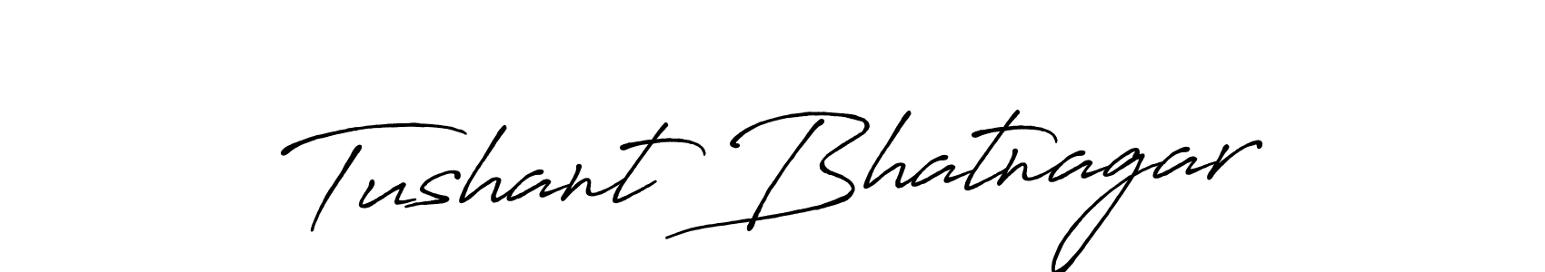 You should practise on your own different ways (Antro_Vectra_Bolder) to write your name (Tushant Bhatnagar) in signature. don't let someone else do it for you. Tushant Bhatnagar signature style 7 images and pictures png