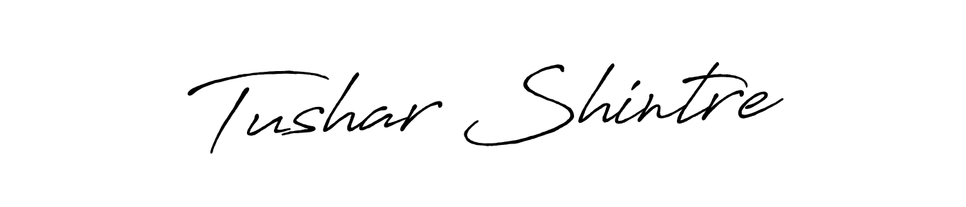 How to make Tushar Shintre name signature. Use Antro_Vectra_Bolder style for creating short signs online. This is the latest handwritten sign. Tushar Shintre signature style 7 images and pictures png