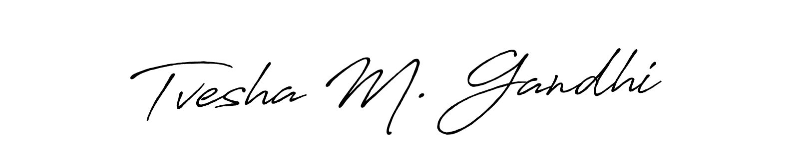 Tvesha M. Gandhi stylish signature style. Best Handwritten Sign (Antro_Vectra_Bolder) for my name. Handwritten Signature Collection Ideas for my name Tvesha M. Gandhi. Tvesha M. Gandhi signature style 7 images and pictures png