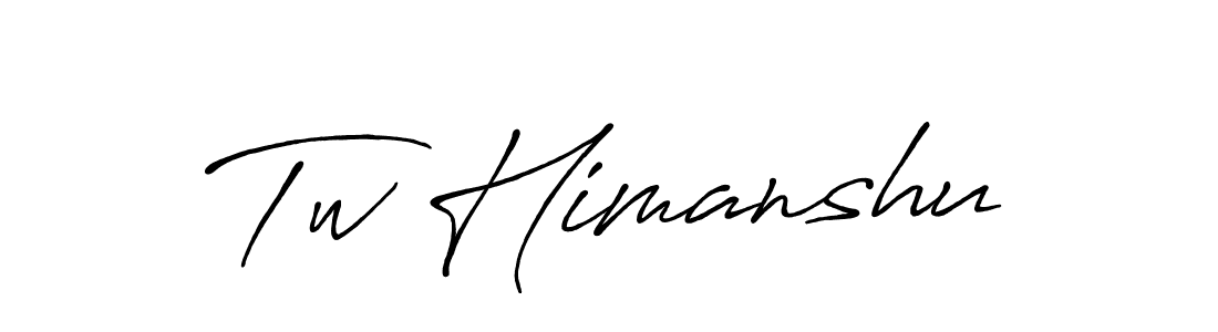 Make a beautiful signature design for name Tw Himanshu. With this signature (Antro_Vectra_Bolder) style, you can create a handwritten signature for free. Tw Himanshu signature style 7 images and pictures png