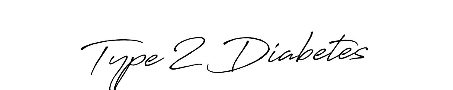 How to make Type 2 Diabetes name signature. Use Antro_Vectra_Bolder style for creating short signs online. This is the latest handwritten sign. Type 2 Diabetes signature style 7 images and pictures png