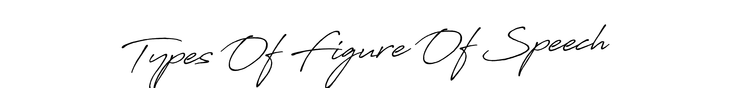 Make a beautiful signature design for name Types Of Figure Of Speech. Use this online signature maker to create a handwritten signature for free. Types Of Figure Of Speech signature style 7 images and pictures png