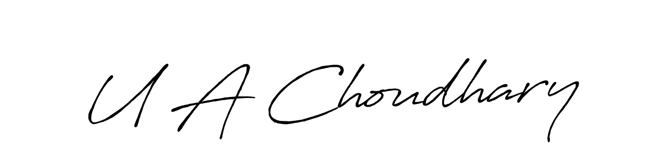 Make a beautiful signature design for name U A Choudhary. With this signature (Antro_Vectra_Bolder) style, you can create a handwritten signature for free. U A Choudhary signature style 7 images and pictures png