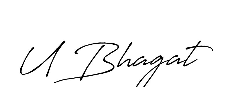 Create a beautiful signature design for name U Bhagat. With this signature (Antro_Vectra_Bolder) fonts, you can make a handwritten signature for free. U Bhagat signature style 7 images and pictures png