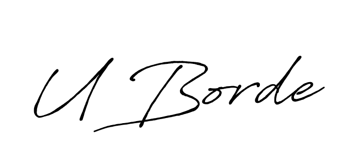 Also we have U Borde name is the best signature style. Create professional handwritten signature collection using Antro_Vectra_Bolder autograph style. U Borde signature style 7 images and pictures png