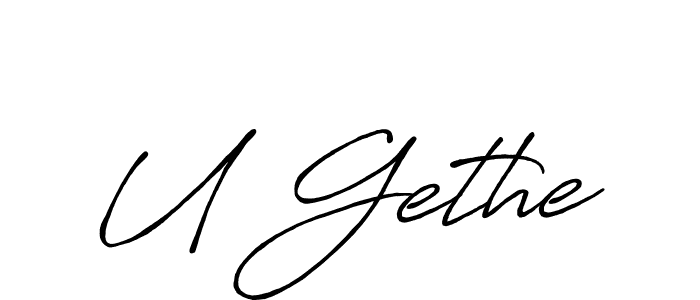 Create a beautiful signature design for name U Gethe. With this signature (Antro_Vectra_Bolder) fonts, you can make a handwritten signature for free. U Gethe signature style 7 images and pictures png