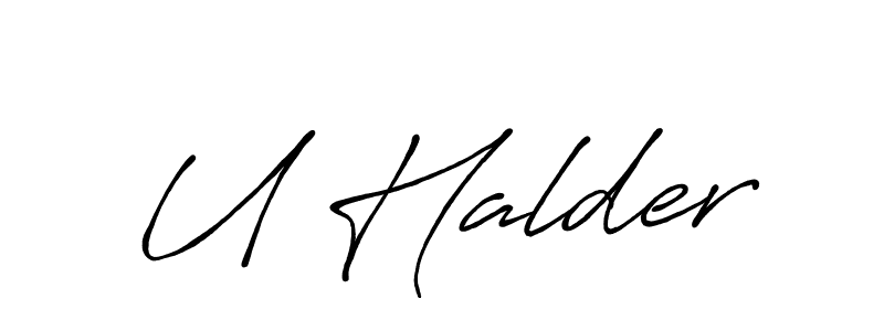 Also You can easily find your signature by using the search form. We will create U Halder name handwritten signature images for you free of cost using Antro_Vectra_Bolder sign style. U Halder signature style 7 images and pictures png