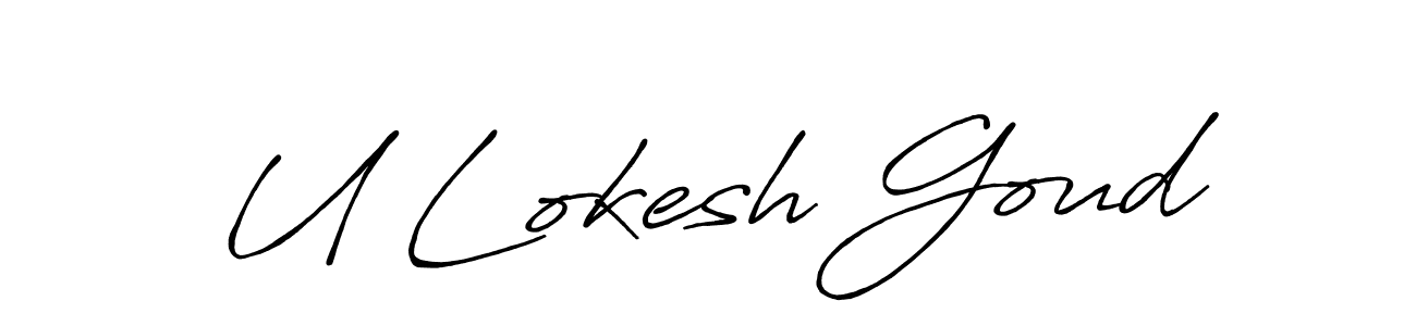 You should practise on your own different ways (Antro_Vectra_Bolder) to write your name (U Lokesh Goud) in signature. don't let someone else do it for you. U Lokesh Goud signature style 7 images and pictures png
