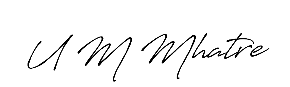 Make a beautiful signature design for name U M Mhatre. Use this online signature maker to create a handwritten signature for free. U M Mhatre signature style 7 images and pictures png