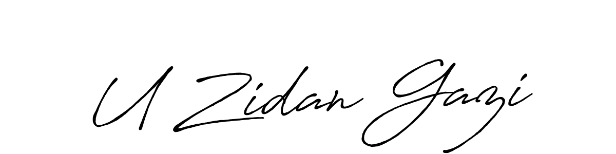 Make a beautiful signature design for name U Zidan Gazi. With this signature (Antro_Vectra_Bolder) style, you can create a handwritten signature for free. U Zidan Gazi signature style 7 images and pictures png