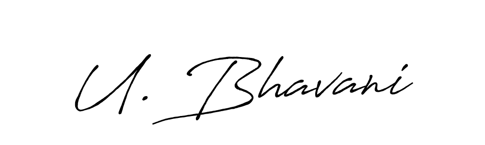 Design your own signature with our free online signature maker. With this signature software, you can create a handwritten (Antro_Vectra_Bolder) signature for name U. Bhavani. U. Bhavani signature style 7 images and pictures png