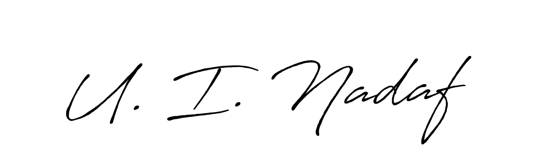 How to make U. I. Nadaf name signature. Use Antro_Vectra_Bolder style for creating short signs online. This is the latest handwritten sign. U. I. Nadaf signature style 7 images and pictures png