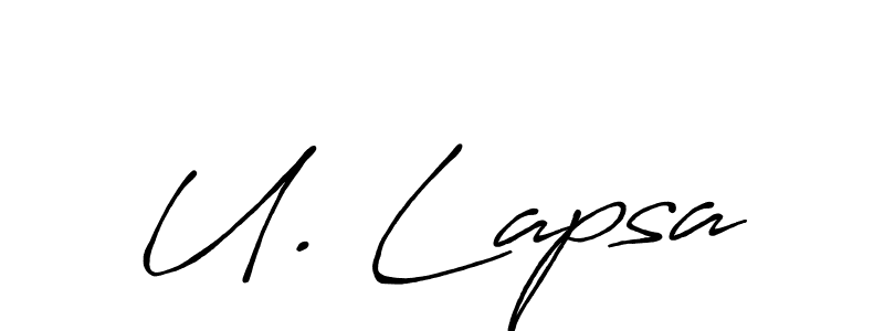 You should practise on your own different ways (Antro_Vectra_Bolder) to write your name (U. Lapsa) in signature. don't let someone else do it for you. U. Lapsa signature style 7 images and pictures png