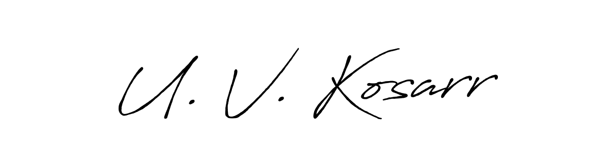 Make a short U. V. Kosarr signature style. Manage your documents anywhere anytime using Antro_Vectra_Bolder. Create and add eSignatures, submit forms, share and send files easily. U. V. Kosarr signature style 7 images and pictures png
