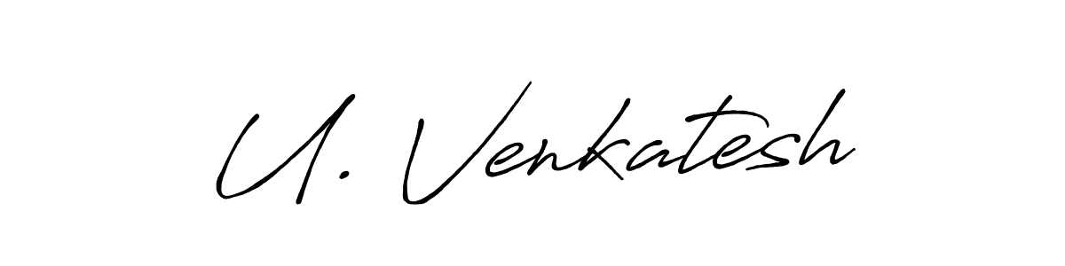 Also we have U. Venkatesh name is the best signature style. Create professional handwritten signature collection using Antro_Vectra_Bolder autograph style. U. Venkatesh signature style 7 images and pictures png