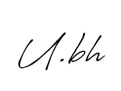 Design your own signature with our free online signature maker. With this signature software, you can create a handwritten (Antro_Vectra_Bolder) signature for name U.bh. U.bh signature style 7 images and pictures png