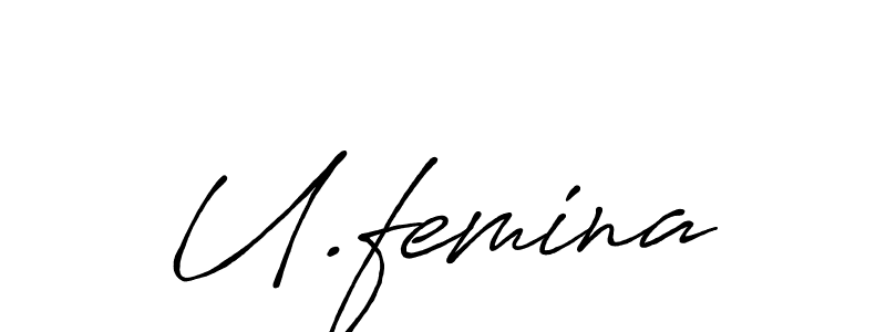 How to make U.femina signature? Antro_Vectra_Bolder is a professional autograph style. Create handwritten signature for U.femina name. U.femina signature style 7 images and pictures png
